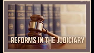 Reforming The Indian Judiciary [upl. by Aenert469]