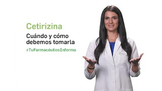 Cetirizina cuándo y cómo debemos tomarla Tu Farmacéutico Informa [upl. by Akcira]