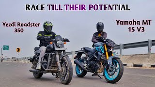 Yezdi Roadster Vs Yamaha MT 15 V3 Drag Race  Unbelievable Results [upl. by Brodench656]