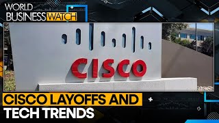 Cisco cuts 5600 jobs representing 7 of workforce  World Business Watch [upl. by Dowzall]