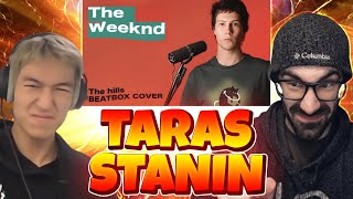 Reacting to Taras Stanin  The Hills The Weeknd Beatbox Cover with duncanloops [upl. by Nosemaj]