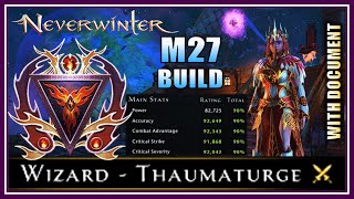 NEW Wizard Thaumaturge Build with Max Stats 90 Versatile Setups for All Content  Neverwinter M27 [upl. by Nnyltiak839]