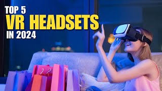 Top 5 Best VR Headsets of 2024  VR Headsets of 2024 VRHeadsets Tech2024 [upl. by Adnawot]