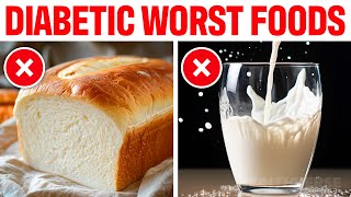 DONT Touch These 6 Foods If You Have DIABETES High Blood Sugar Foods To Avoid [upl. by Nessnaj990]