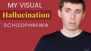 I Experienced a Schizophrenia Visual Hallucination [upl. by Sean819]