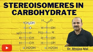 Stereoisomeres in Carbohydrate  Class 11 Biology  by Dr Bhojoo Mal [upl. by Gigi]