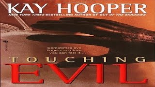 Touching Evil by Kay Hooper Audiobook full Unabridged 23 [upl. by Klara530]