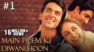 Main Prem Ki Diwani Hoon Full Movie  Part 117  Hrithik Kareena  Hindi Movies [upl. by Male]