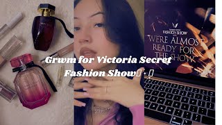 Grwm for Victoria Secret Fashion Show𓂃 ࣪˖ ִֶָ𐀔 [upl. by Iruyas]