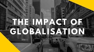 What are the impacts of globalisation [upl. by Nohpets]