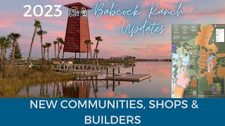 2023 BABCOCK RANCH COMMUNITY UPDATES  BUILDERS  COMMUNITIES  SHOPS  SOUTHWEST FLORIDA [upl. by Yddub]