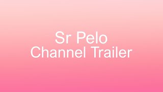 Sr Pelo Channel Trailer [upl. by Ynafetse]