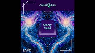 calvin bliss  Starry Night [upl. by Akla397]