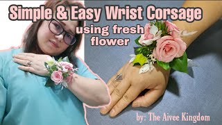 How to make an easy amp simple wrist corsage  Wrist Corsage using fresh flower  The Aivee Kingdom [upl. by Ibrek]