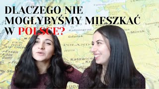 Dlaczego NIE mogłybyśmy mieszkać w POLSCE [upl. by Mehsah111]