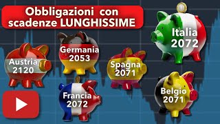 Conviene investire in OBBLIGAZIONI con SCADENZE LUNGHISSIME Austria 2120 Francia 2072 BTP 2072 [upl. by Nytsirt713]