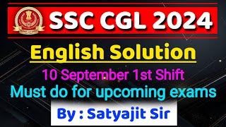 SSC CGL 2024 English Solution 10 September 1st Shift  SSC English By Satyajit cgl chsl cglmains [upl. by Mervin156]